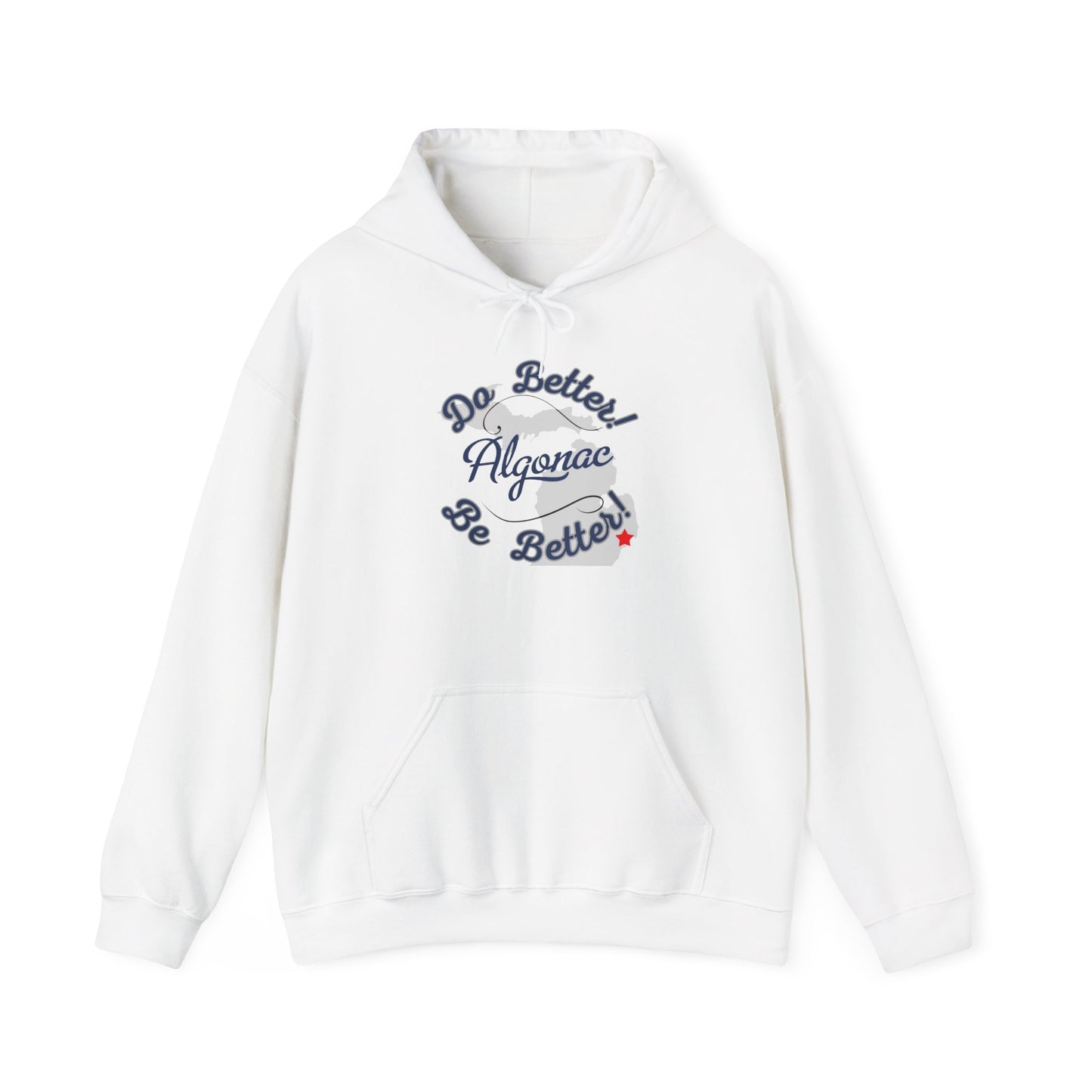 Algonac 'Do Better Be Better' Hooded Sweatshirt
