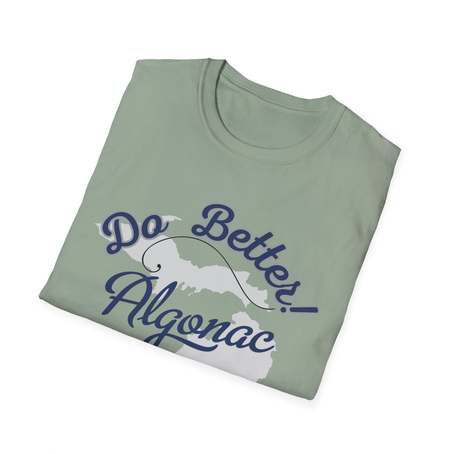 Algonac 'Do Better Be Better' Unisex T-Shirt