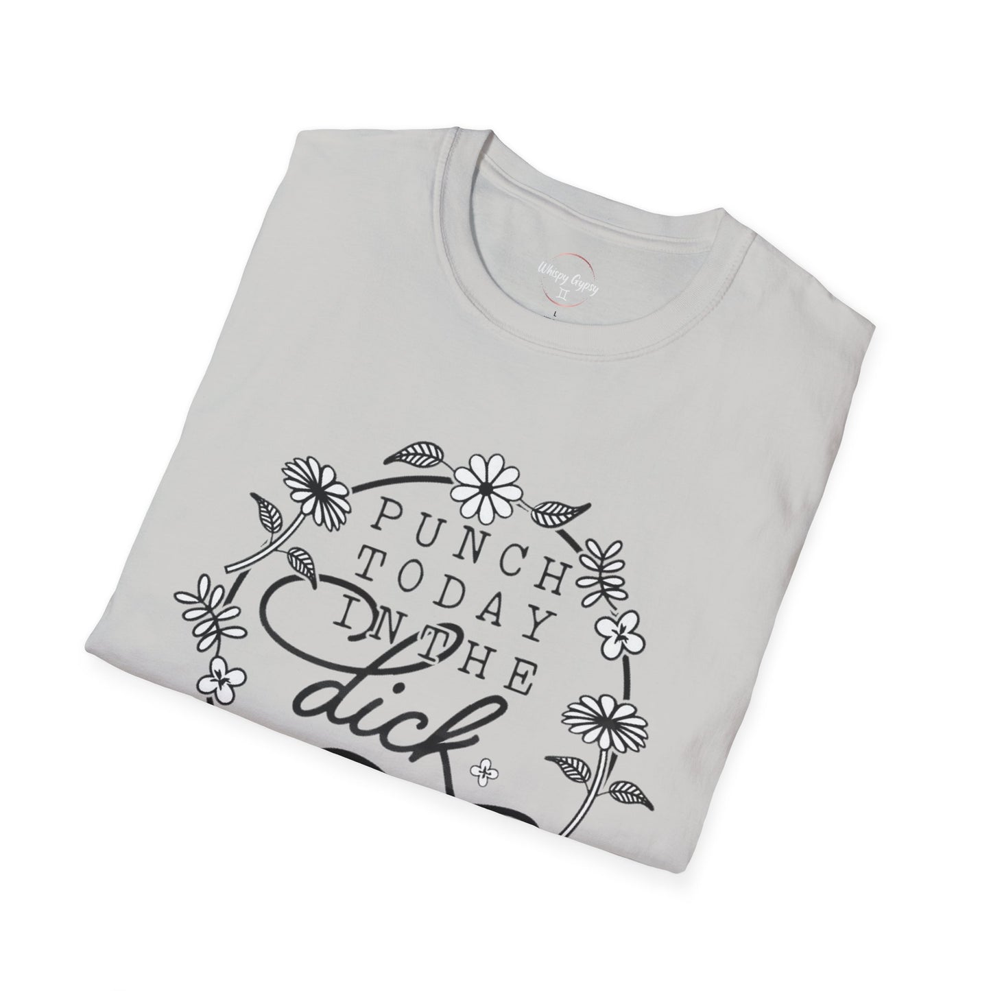 Punch Today in the Dick T-Shirt
