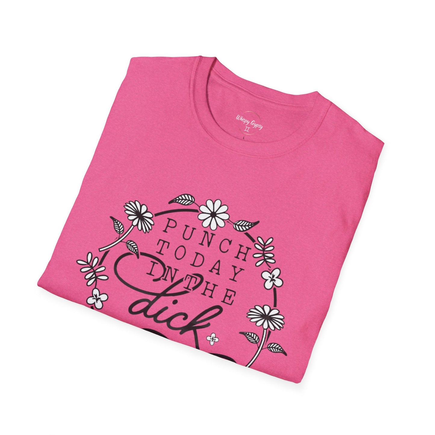 Punch Today in the Dick T-Shirt