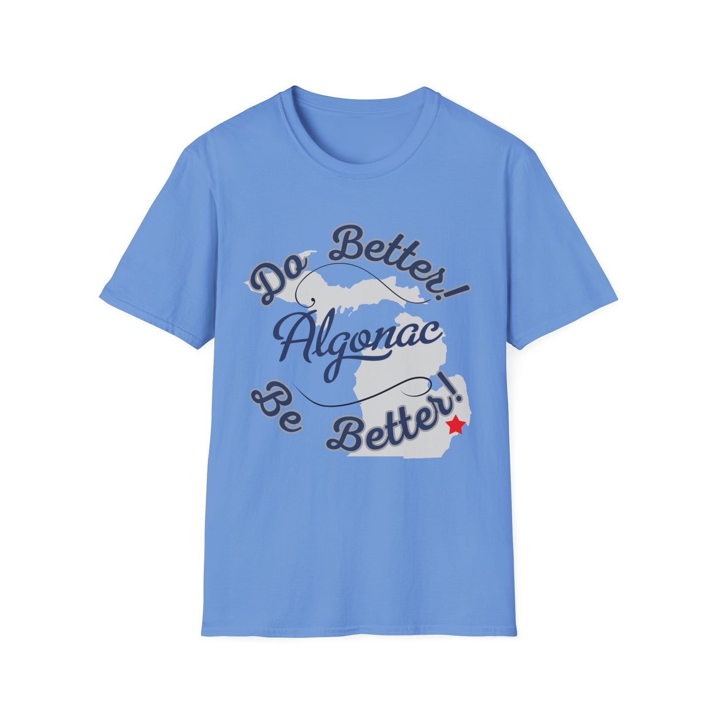 Algonac 'Do Better Be Better' Unisex T-Shirt