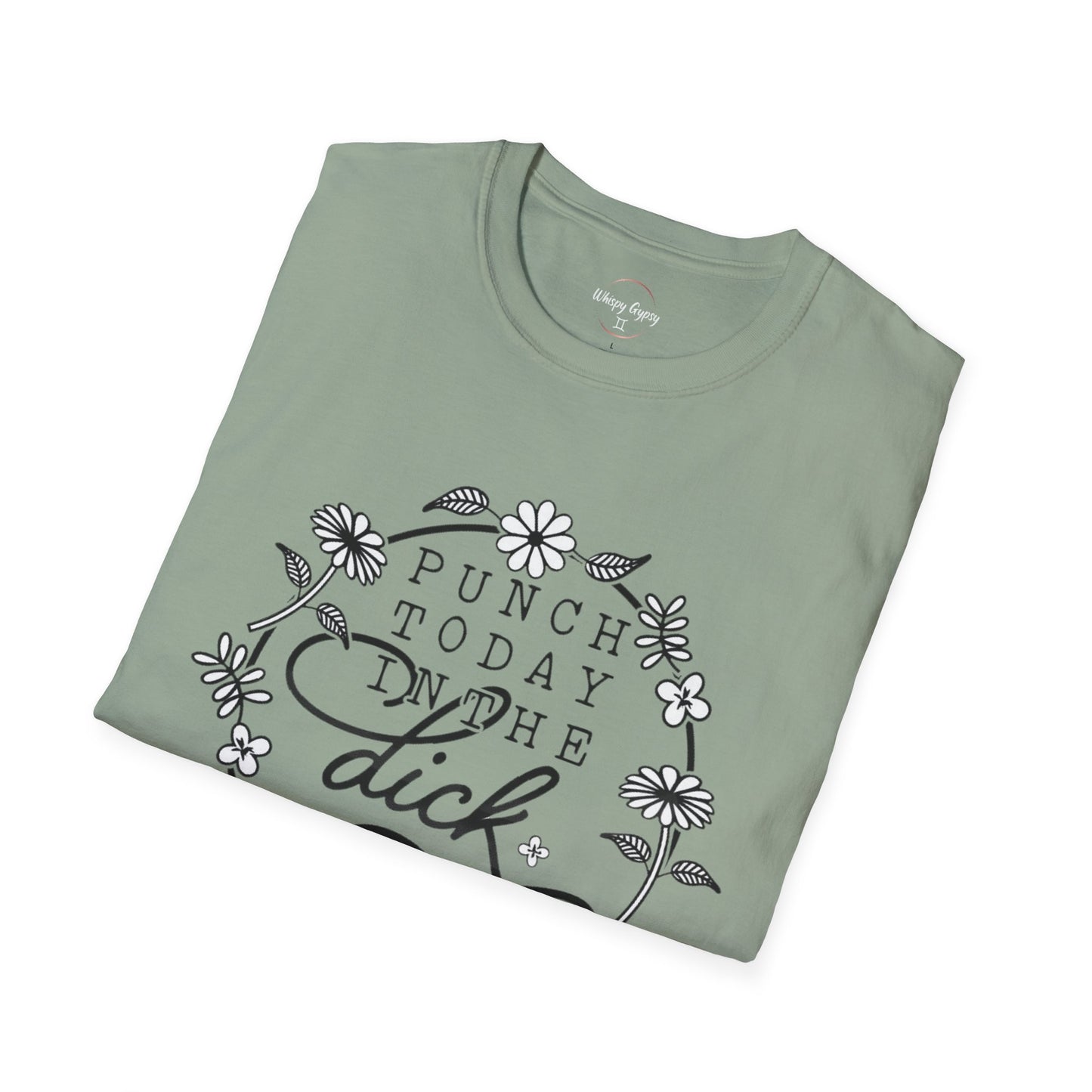 Punch Today in the Dick T-Shirt