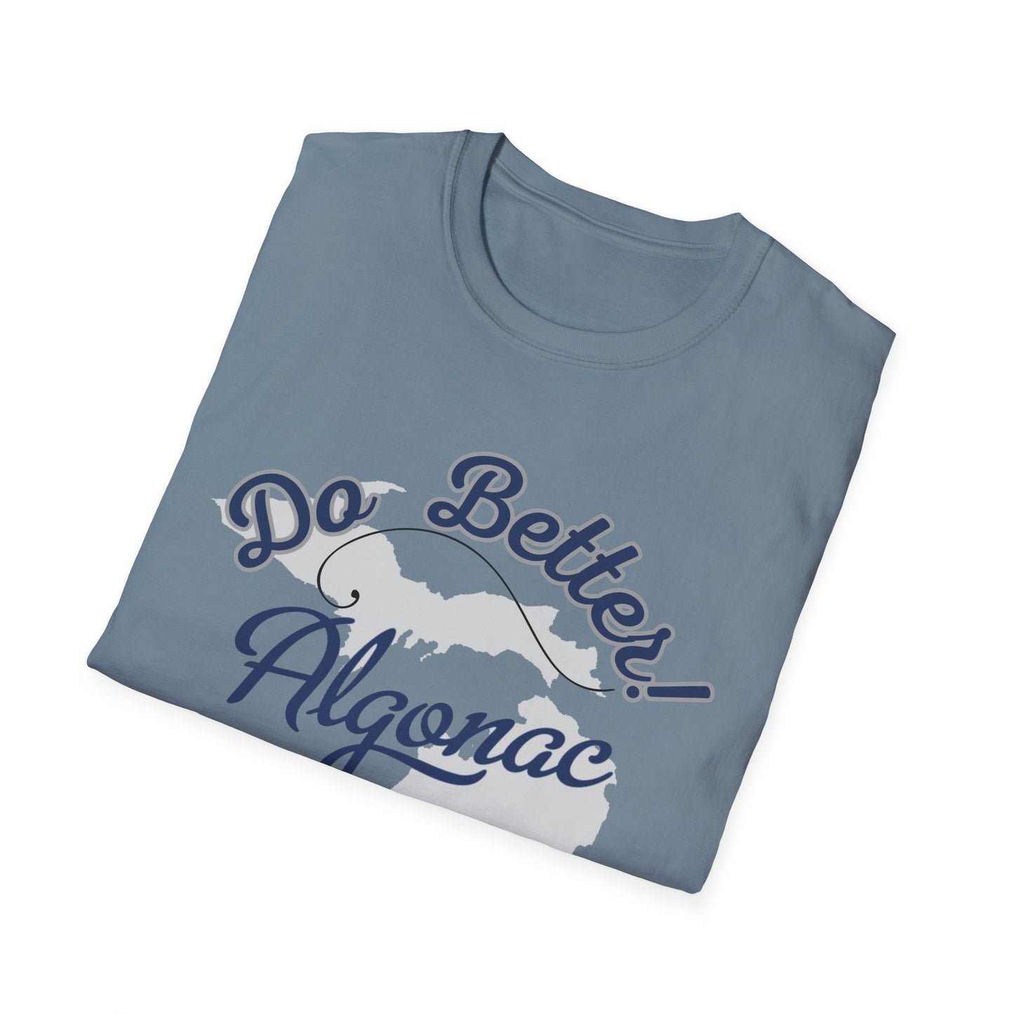 Algonac 'Do Better Be Better' Unisex T-Shirt