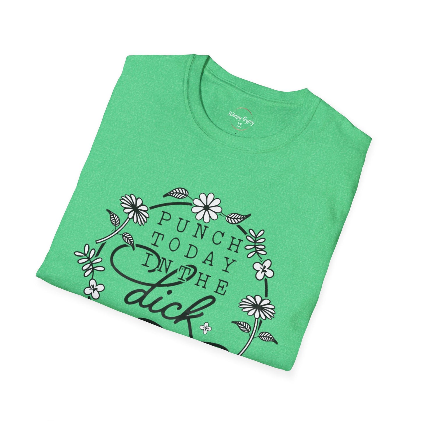 Punch Today in the Dick T-Shirt