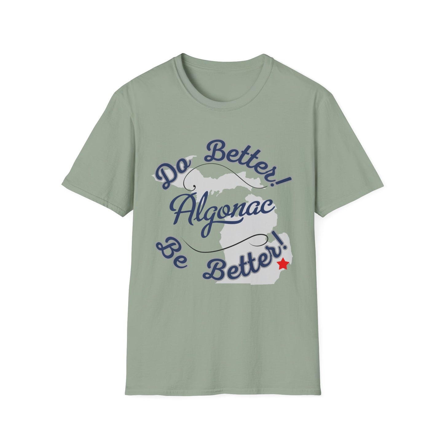 Algonac 'Do Better Be Better' Unisex T-Shirt