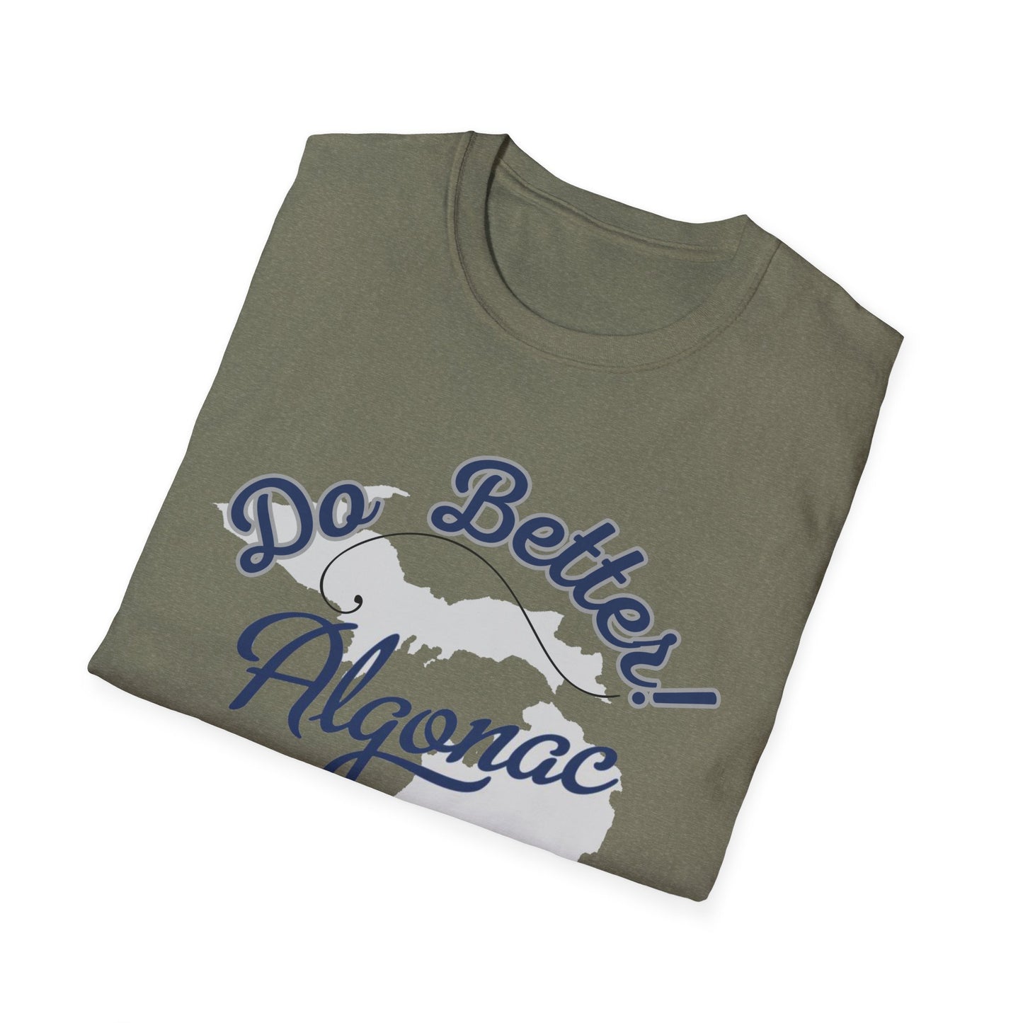 Algonac 'Do Better Be Better' Unisex T-Shirt