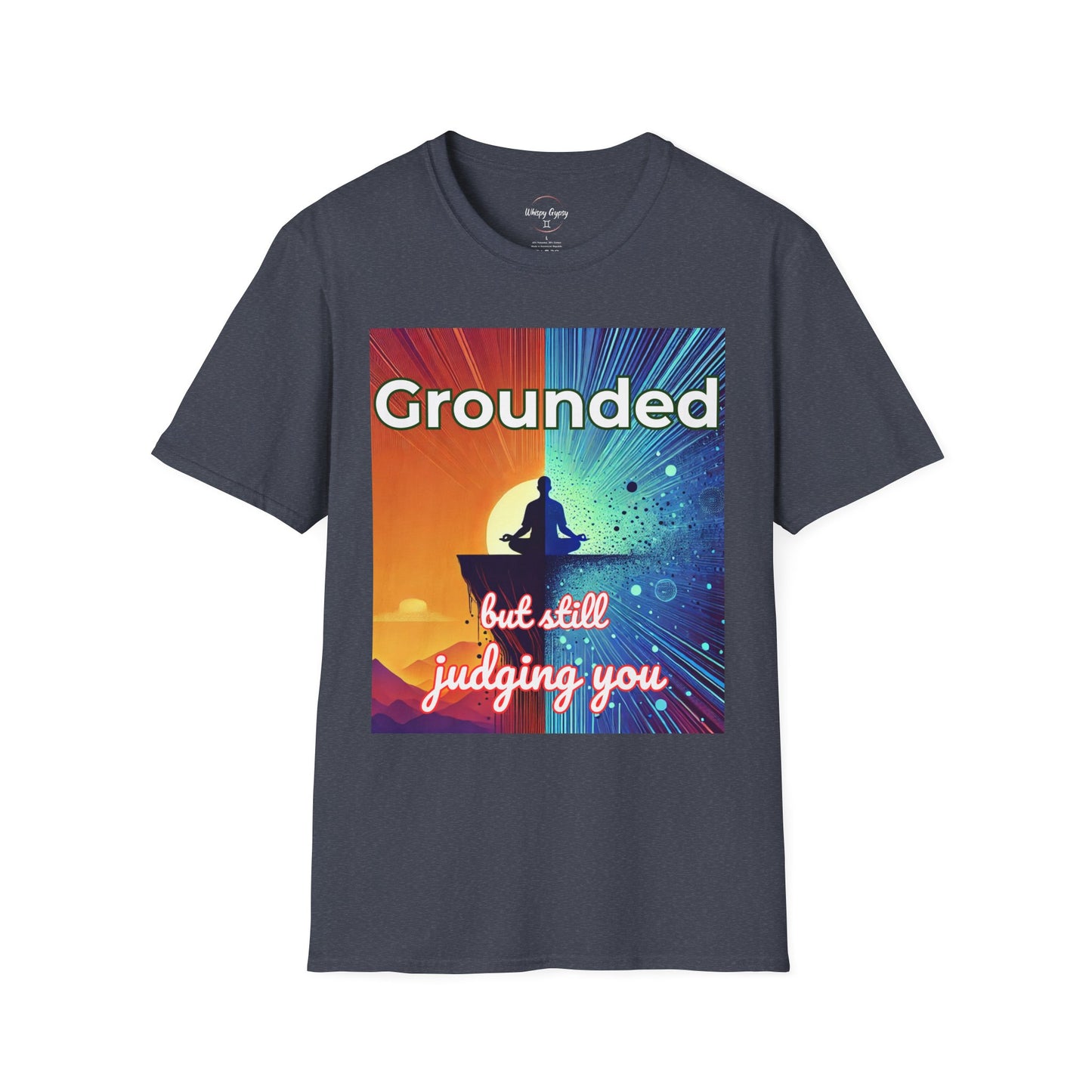 Meditating Graphic T-Shirt Grounded but Still Judging You