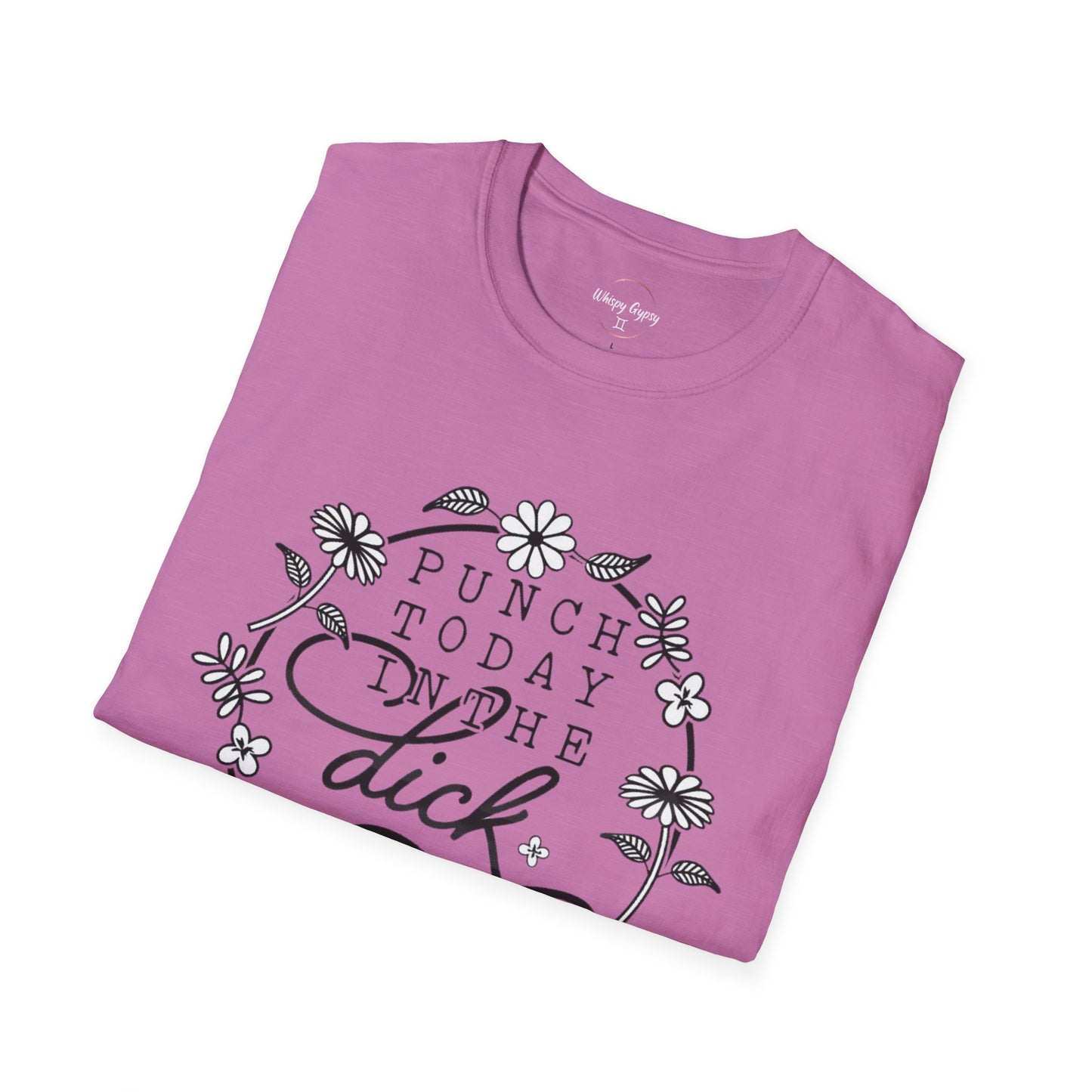 Punch Today in the Dick T-Shirt